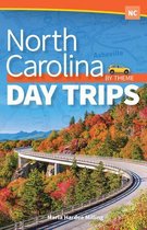 Day Trip Series - North Carolina Day Trips by Theme