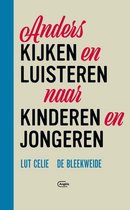 Anders kijken en luisteren naar kinderen en jongeren