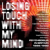 Losing Touch With My Mind - Psychedelia In Britain