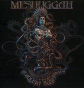 The Violent Sleep Of.. - Meshuggah