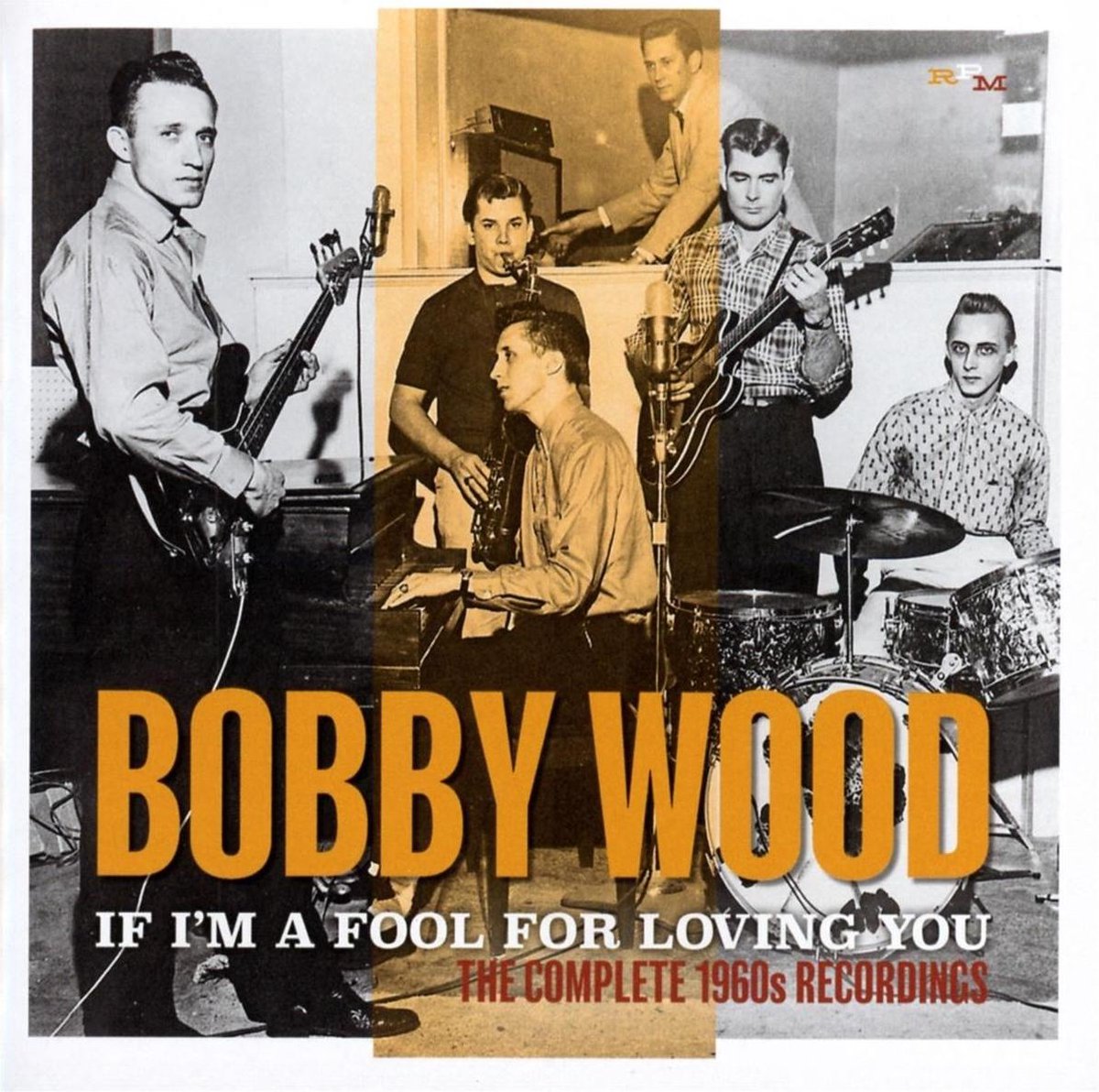 If Im A Fool For Loving You: The Complete 1960S Recordings