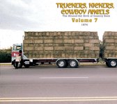 Truckers, Kickers, Cowboys Angels: The Blissed-Out Birth of Country-Rock , Vol. 7: 1974