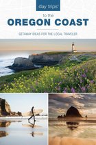 Day Trips Series - Day Trips® to the Oregon Coast