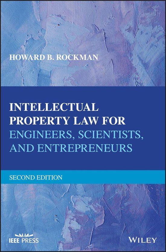 Intellectual Property Law for Engineers, Scientists, and Ent ... - cover