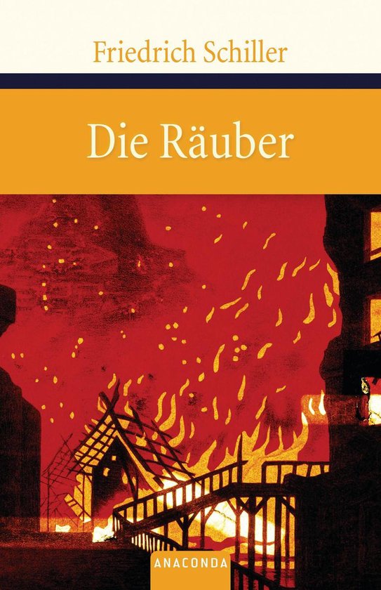 Schiller Die Räuber Zusammenfassung Große Klassiker zum kleinen Preis 52 - Die Räuber (ebook), Friedrich
