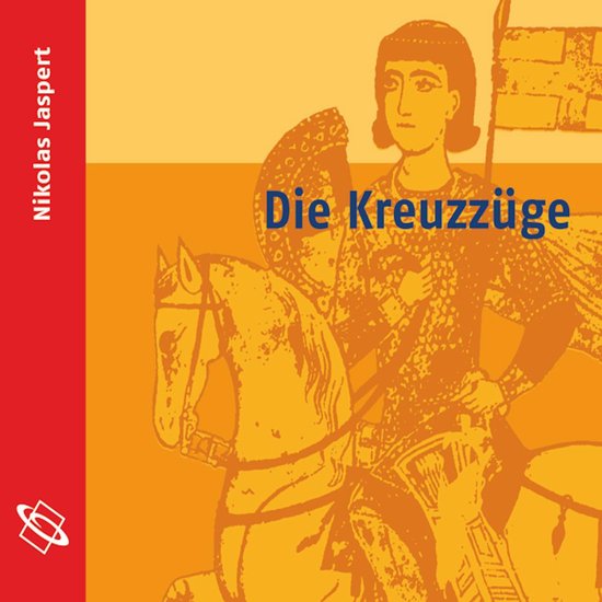 Die Kreuzzüge (Ungekürzt) - cover