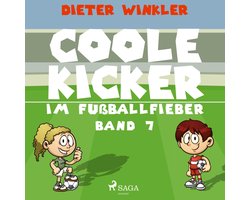 Coole Kicker im Fußballfieber - Band 7