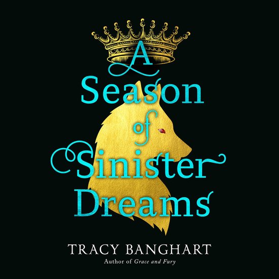 Boekcover 'A Season of Sinister Dreams' met gouden wolfsilhouet onder een kroon.