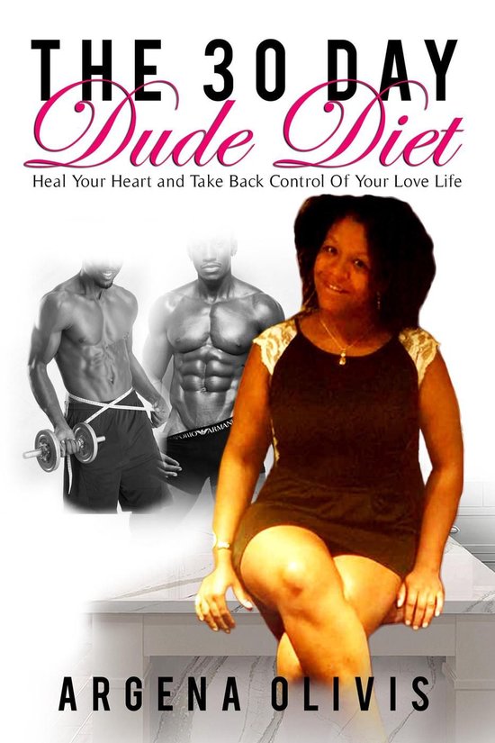 The 30 Day Dude Diet: Heal Your Heart and Take Back Control  ... - cover