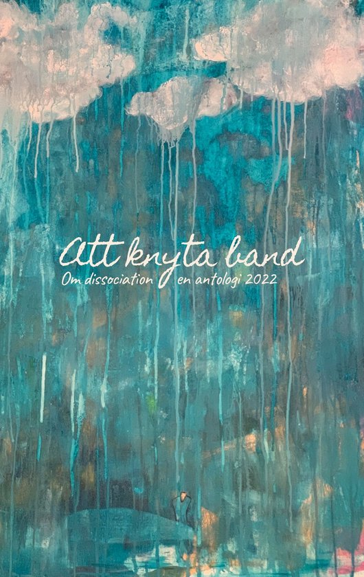 Om dissociation, antologier 4 - Att knyta band - cover