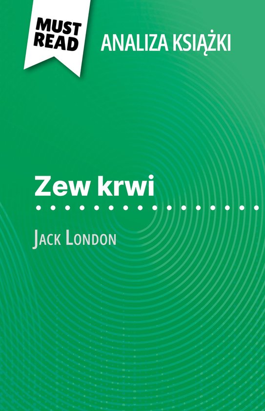 Zew krwi książka Jack London (Analiza książki)