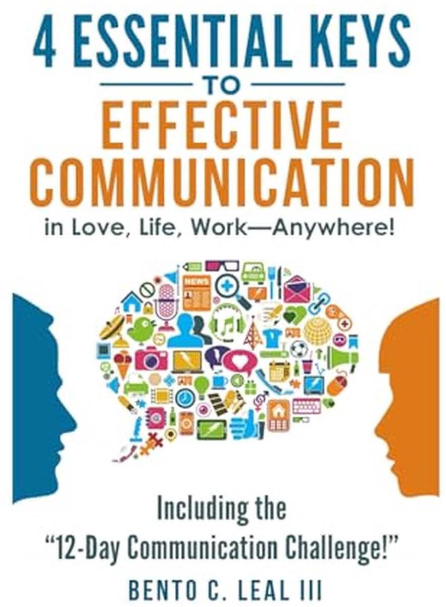 Essentiële Sleutels voor Effectieve Communicatie in Relaties en Werk