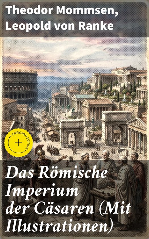 Das Römische Imperium der Cäsaren (Mit Illustrationen) - cover