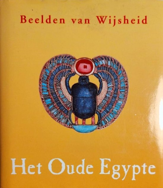 Beelden van wijsheid: het oude Egypte