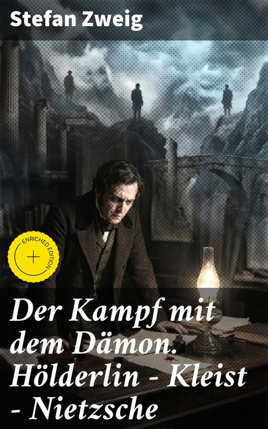 Der Kampf mit dem Dämon. Hölderlin - Kleist - Nietzsche - cover