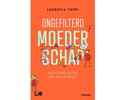 Omslag van Ongefilterd moederschap: peuterchaos en knuffels
