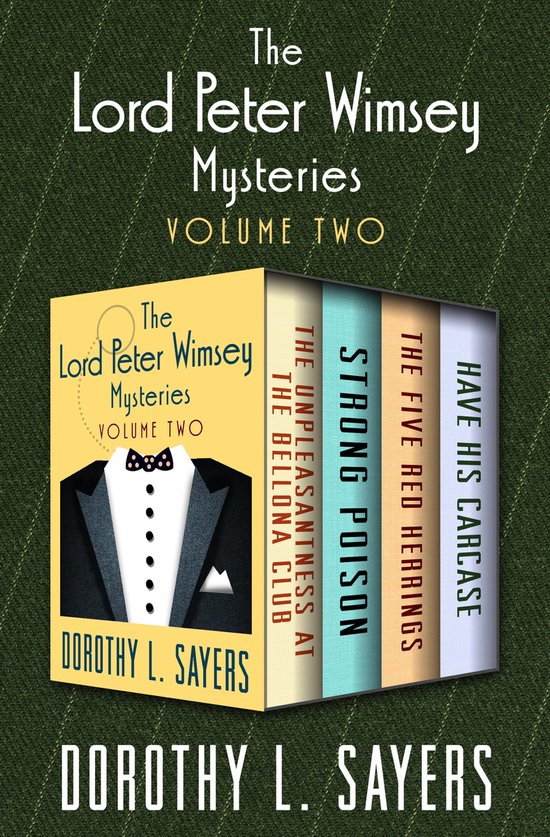 The Lord Peter Wimsey Mysteries - The Lord Peter Wimsey Mysteries Volume Two