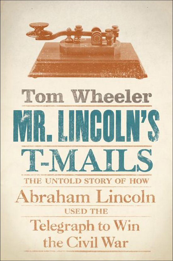 Mr. Lincoln's T-Mails - cover