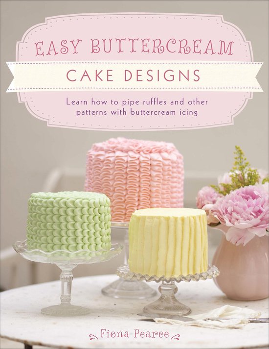 Easy Buttercream Cake Designs - cover