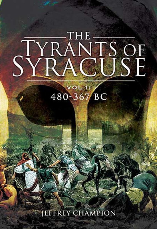 The Tyrants of Syracuse 1 - The Tyrants of Syracuse Volume I - cover