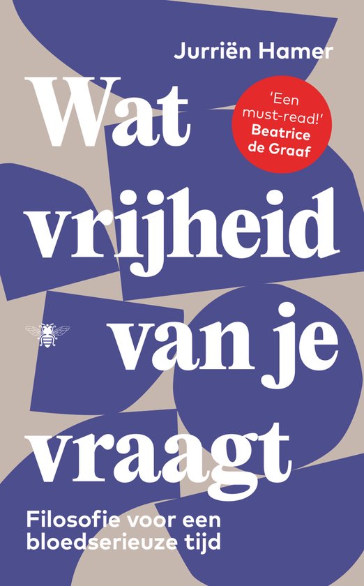 Wat vrijheid van je vraagt - cover