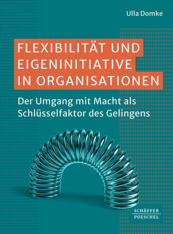 Flexibilität und Eigeninitiative in Organisationen - cover
