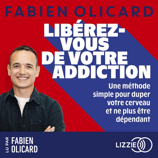 Libérez-vous de votre addiction - Une méthode simple pour  ... - cover