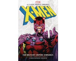 Omslag van Marvel Classic Novels - X-Men: The Mutant Empire Omnibus