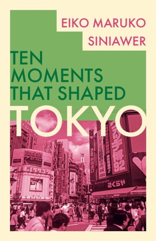 Ten Moments That Shaped - Tokyo - cover