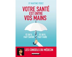 Votre santé est entre vos mains