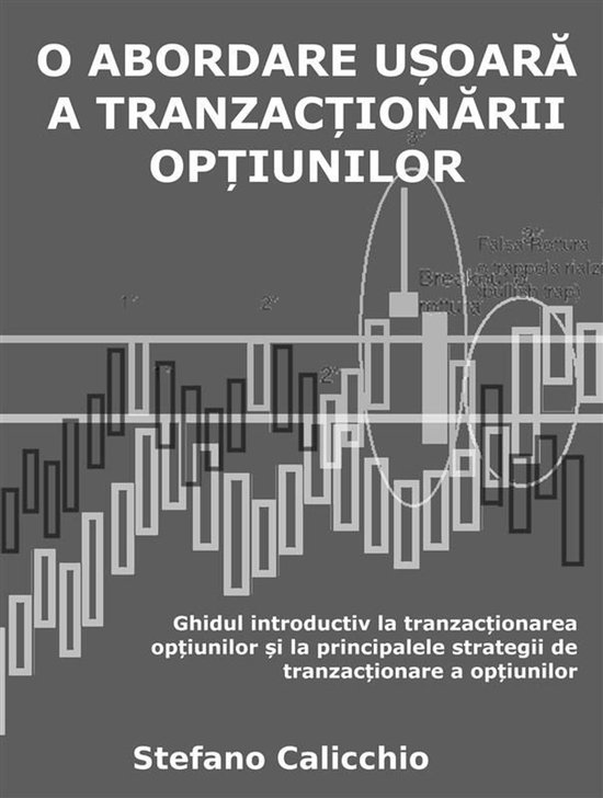 O abordare ușoară a tranzacționării opțiunilor - cover