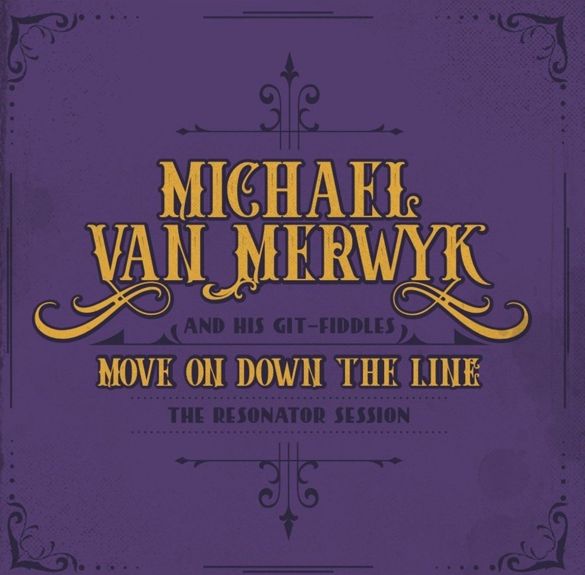 Michael Van Merwyk - Move On Down The Line (LP)