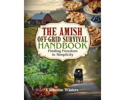 Zelfvoorzienend Leven Handboek: Overleven zonder Stroom, Simpel en Duurzaam Wonen