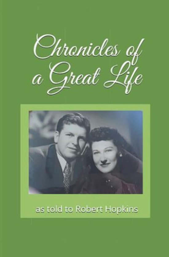 Chronicles Of A Great Life - cover