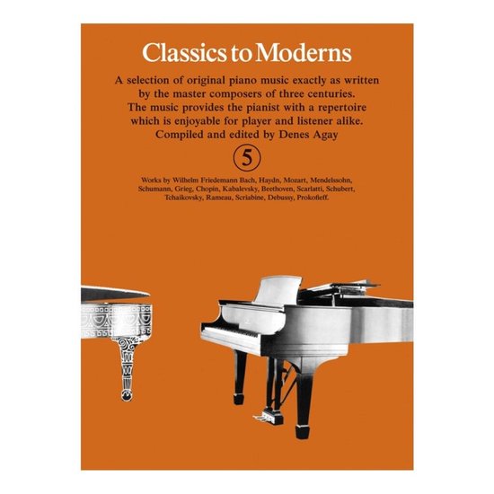 Couverture du livre intitulée 'Classics to Moderns', éditée par Denes Agay. Comprend des images de deux pianos à queue sur fond orange.