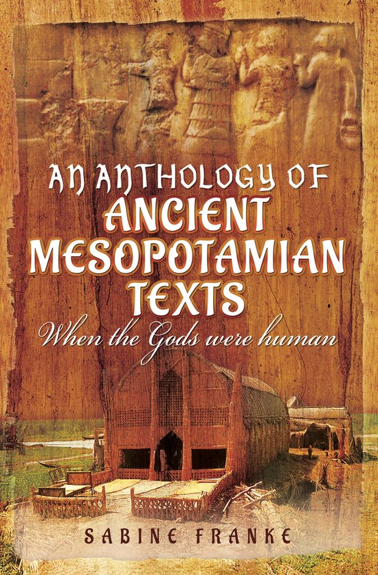 An Anthology of Ancient Mesopotamian Texts - cover