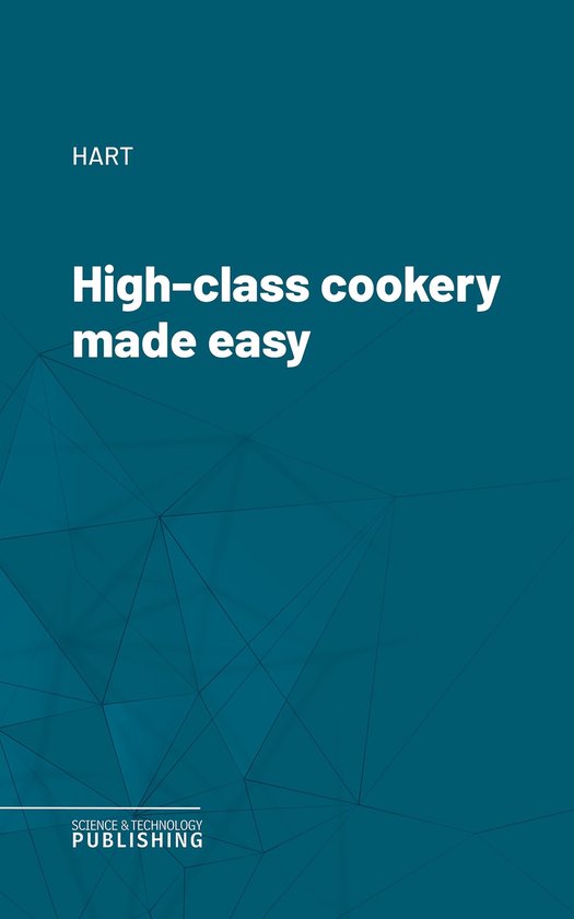 High-class cookery made easy - cover