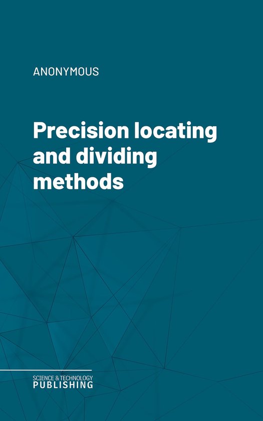 Precision locating and dividing methods - cover