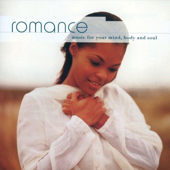 Romance: Music for Your Mindbody & Soul