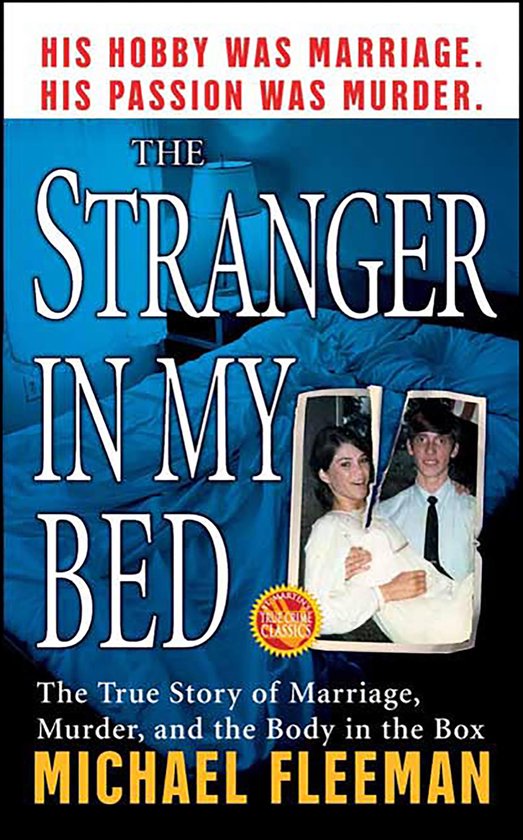 St. Martin's True Crime Library - The Stranger in My Bed - cover