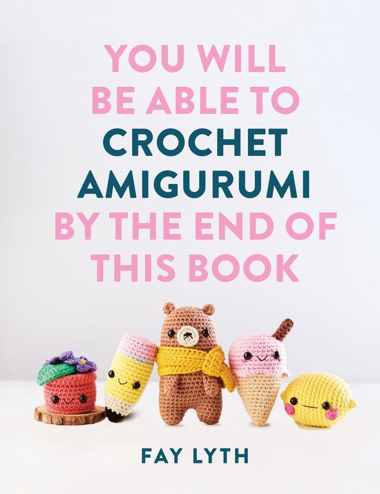 You Will Be Able to - You Will Be Able to Crochet Amigurumi  ... - cover