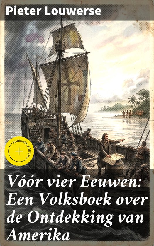 Vóór vier Eeuwen: Een Volksboek over de Ontdekking van Ame ... - cover