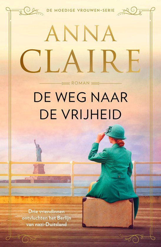 Moedige vrouwen 1 - De weg naar de vrijheid - cover