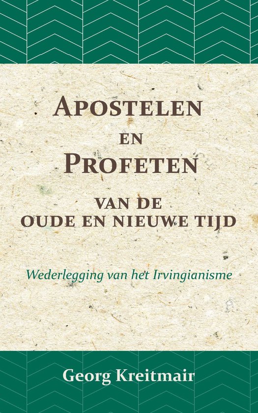 Apostelen en profeten van de oude en de nieuwe tijd