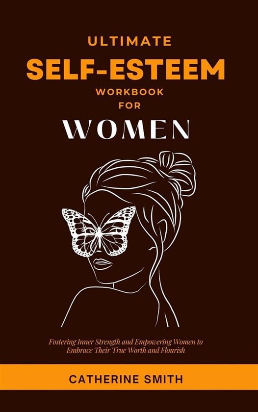 Ultimate Self-Esteem Workbook for Women - cover