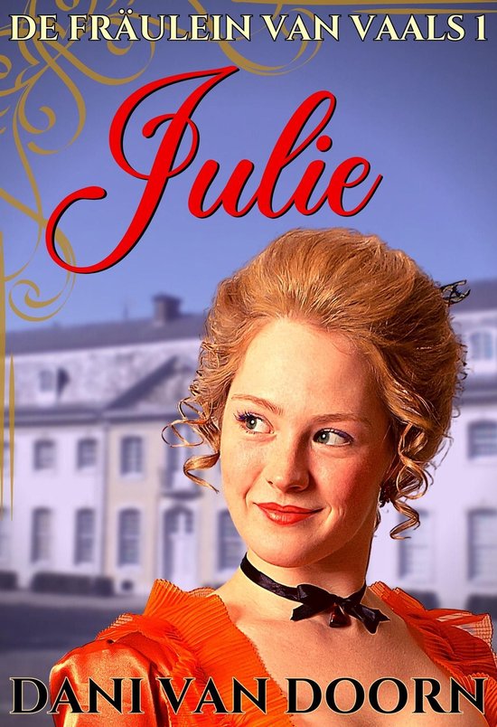 De Fraulein van Vaals 1 - Julie - cover