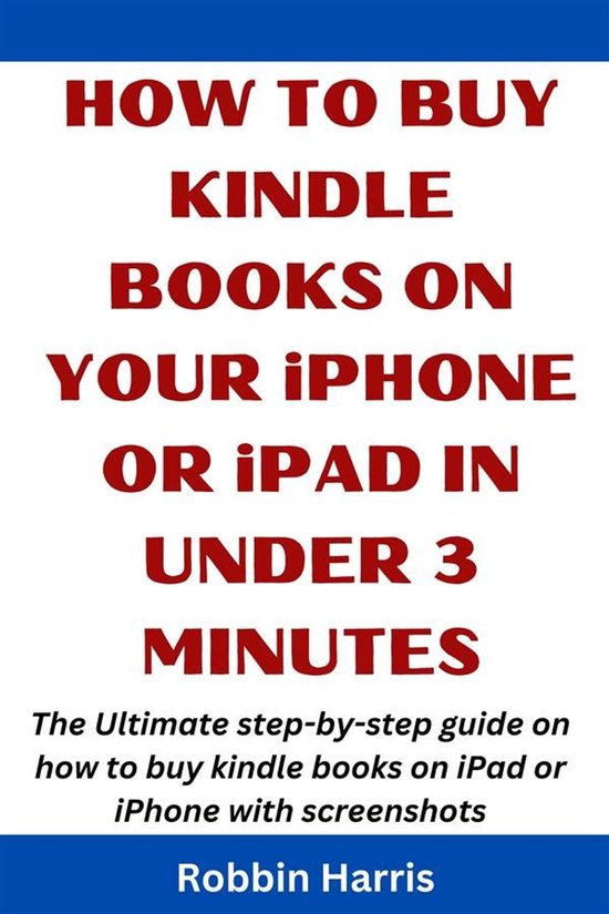 How to Buy Kindle books on your iPhone or iPad in under 3 Mi ... - cover