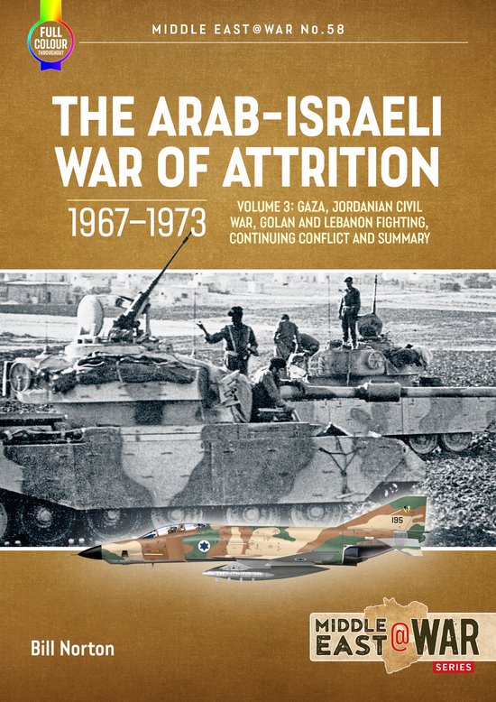 Middle East@War-The Arab-Israeli War of Attrition, 1967–1973 Volume 3