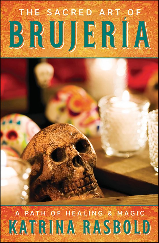The Sacred Art of Brujeria - cover