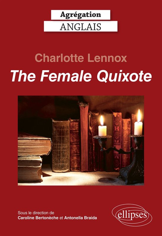 Agrégation anglais 2024. Charlotte Lennox. The Female Quixo ... - cover
